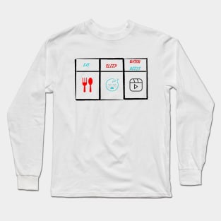 Eat Sleep Watch Reels Long Sleeve T-Shirt